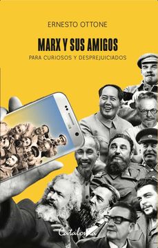 portada Marx y sus Amigos: Para Curiosos y Desprejuiciados