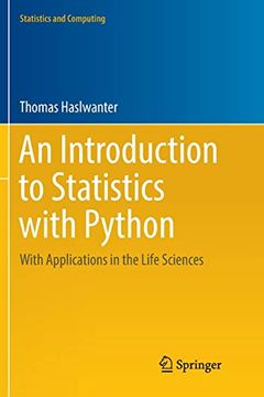 portada An Introduction to Statistics With Python: With Applications in the Life Sciences (Statistics and Computing) (in English)