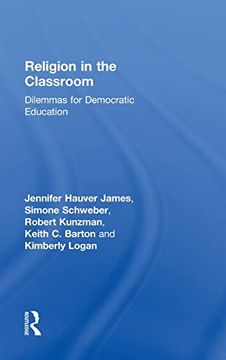 portada Religion in the Classroom: Dilemmas for Democratic Education (in English)