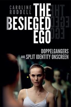 portada The Besieged Ego: Doppelgangers and Split Identity Onscreen (en Inglés)