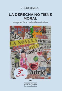 portada La Derecha no Tiene Moral 3ªEd [Próxima Aparición] (in Spanish)