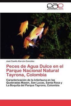 portada peces de agua dulce en el parque nacional natural tayrona, colombia (en Inglés)