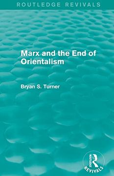 portada Marx and the end of Orientalism (Routledge Revivals)
