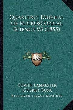 portada quarterly journal of microscopical science v3 (1855) (en Inglés)