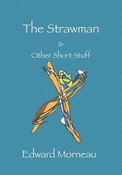 portada The Strawman & Other Short Stuff (en Inglés)