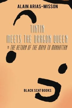portada Tintin Meets the Dragon Queen in The Return of the Maya to Manhattan (en Inglés)