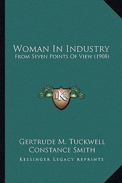portada woman in industry: from seven points of view (1908) (in English)