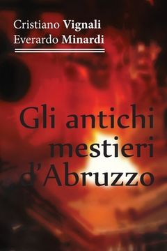 portada Gli antichi mestieri d'Abruzzo (en Italiano)