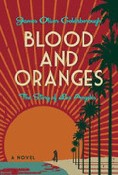 portada Blood and Oranges: The Story of los Angeles: A Novel (en Inglés)