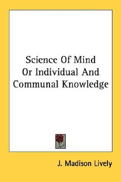 portada science of mind or individual and communal knowledge (en Inglés)