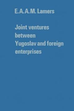 portada Joint Ventures Between Yugoslav and Foreign Enterprises (en Inglés)