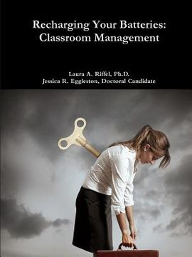portada Recharge Your Batteries: Classroom Management (en Inglés)