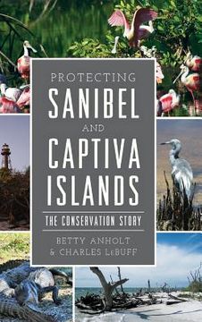 portada Protecting Sanibel and Captiva Islands: The Conservation Story (en Inglés)