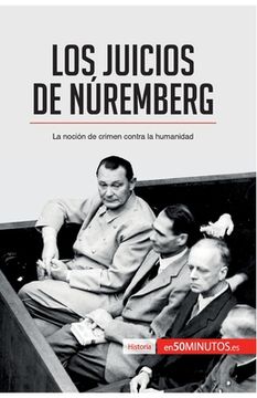 portada Los Juicios de Núremberg: La noción de crimen contra la humanidad