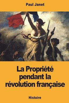 portada La Propriété pendant la révolution française (in French)