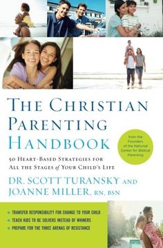 the christian parenting handbook: 50 heart-based strategies for all the stages of your child's life (en Inglés)