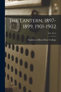 portada The Lantern, 1897-1899, 1901-1902; 6-8, 10-11