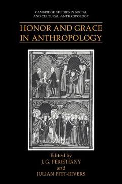portada Honor and Grace in Anthropology Paperback (Cambridge Studies in Social and Cultural Anthropology) (in English)