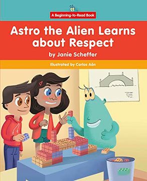 portada Astro the Alien Learns About Respect (en Inglés)