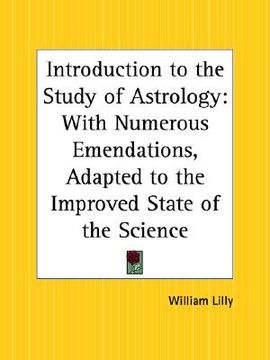 portada introduction to the study of astrology: with numerous emendations, adapted to the improved state of the science (en Inglés)