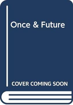 portada Once & Future (en Inglés)