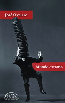 portada Mundo Extraño - José Ovejero - Libro Físico