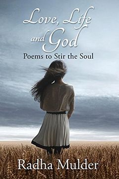 portada Love, Life, and God: Poems To Stir The Soul