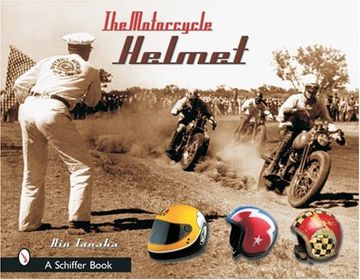 portada The Motorcycle Helmet: The 1930S-1990S (en Inglés)