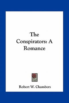 portada the conspirators: a romance (en Inglés)