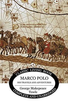 portada Marco Polo: His Travels and Adventures. (en Inglés)