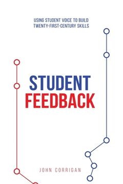 portada Student Feedback: Using student voice to build twenty-first-century skills (in English)