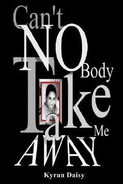 portada can't nobody take me away (en Inglés)