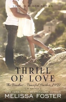 portada Thrill of Love (The Bradens at Peaceful Harbor): Ty Braden: Volume 6