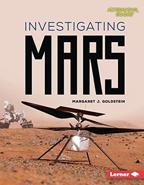portada Investigating Mars (Destination Mars (Alternator Books ®)) (in English)