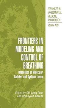 portada Frontiers in Modeling and Control of Breathing: Integration at Molecular, Cellular, and Systems Levels (en Inglés)