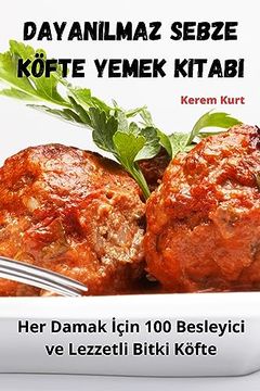 portada Dayanılmaz Sebze Köfte Yemek Kitabı (in Turco)