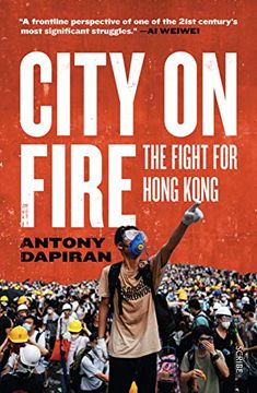 portada City on Fire: The Fight for Hong Kong (en Inglés)