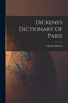 portada Dickens's Dictionary Of Paris
