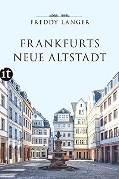 portada Frankfurts Neue Altstadt (Insel Taschenbuch) (en Alemán)