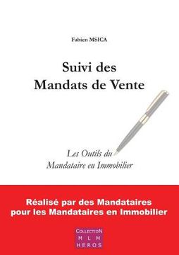 portada Suivi des Mandats de Vente: Les Outils du Mandataire en Immobilier (en Francés)