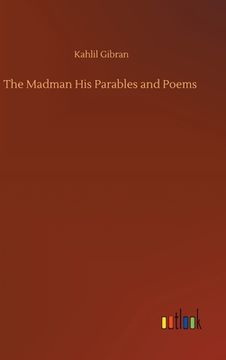 portada The Madman His Parables and Poems (en Inglés)