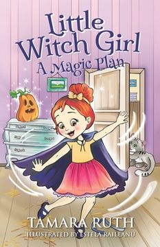 portada Little Witch Girl: A Magic Plan (en Inglés)