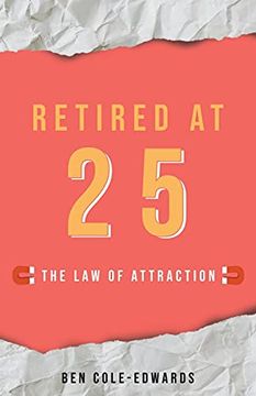 portada Retired at 25: The law of Attraction (en Inglés)