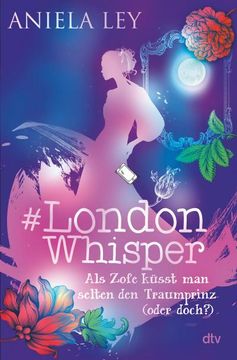 portada London Whisper - als Zofe Küsst man Selten den Traumprinz (Oder Doch? ) (en Alemán)