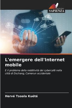 portada L'emergere dell'Internet mobile (in Italian)