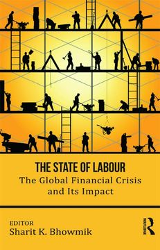 portada The State of Labour: The Global Financial Crisis and its Impact (en Inglés)