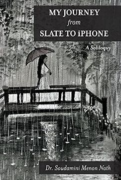 portada My Journey From Slate to Iphone: A Soliloquy 