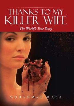portada Thanks to My Killer Wife: The World's True Story