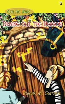 portada Driving Out the Dragon (Celtic Kids)