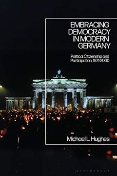 portada Embracing Democracy in Modern Germany: Political Citizenship and Participation, 1871-2000 (en Inglés)